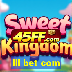 lll bet com